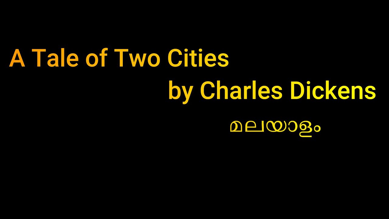A Tale of Two Cities Novel by Charles Dickens Malayalam summary