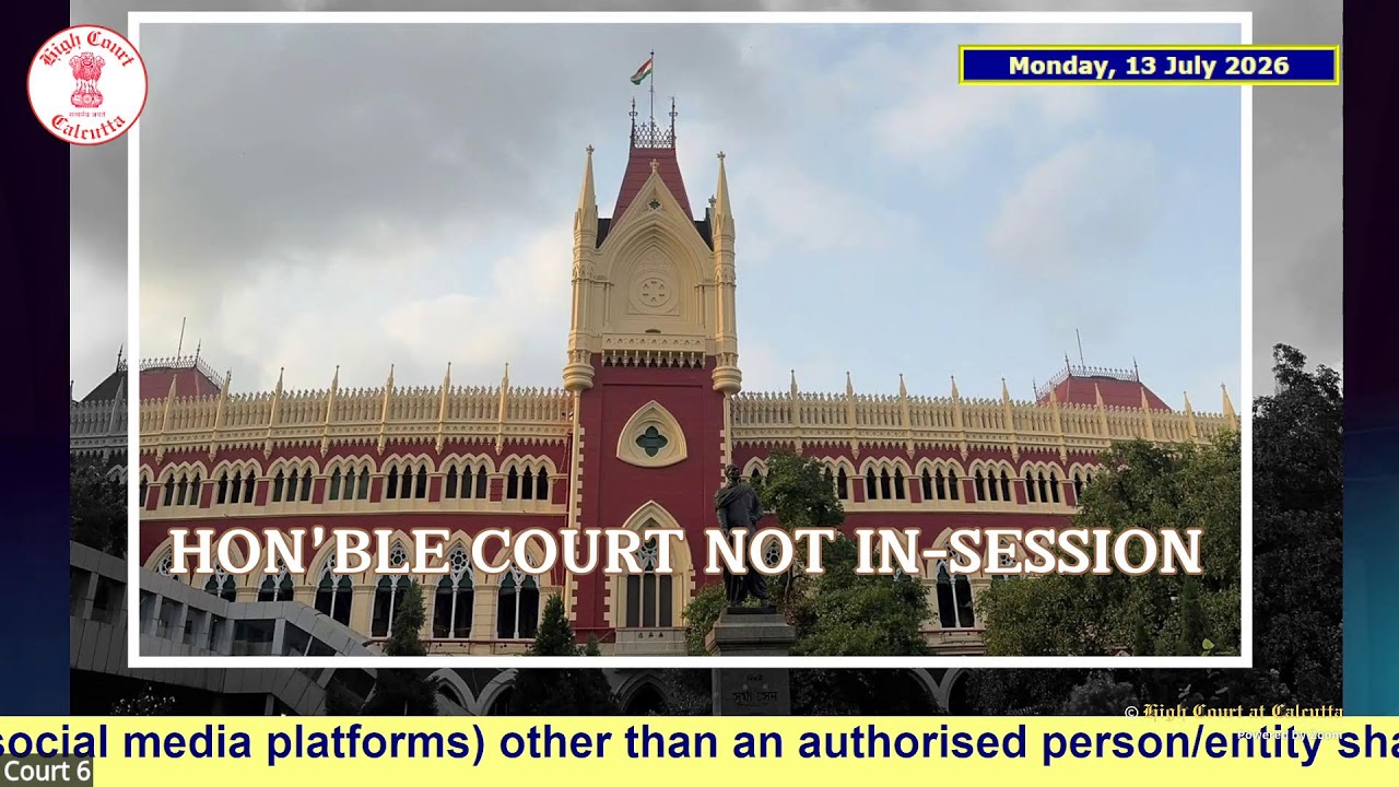 13 July 2026 | Court No. 6 | Live Streaming of the Court proceedings.