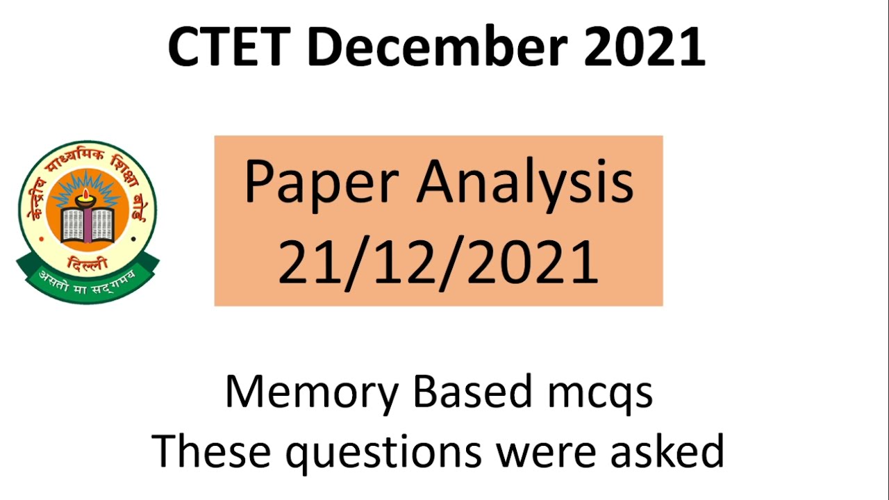 CTET 21st December 2021 Answer Key| Exam Analysis | Memory Based Questions