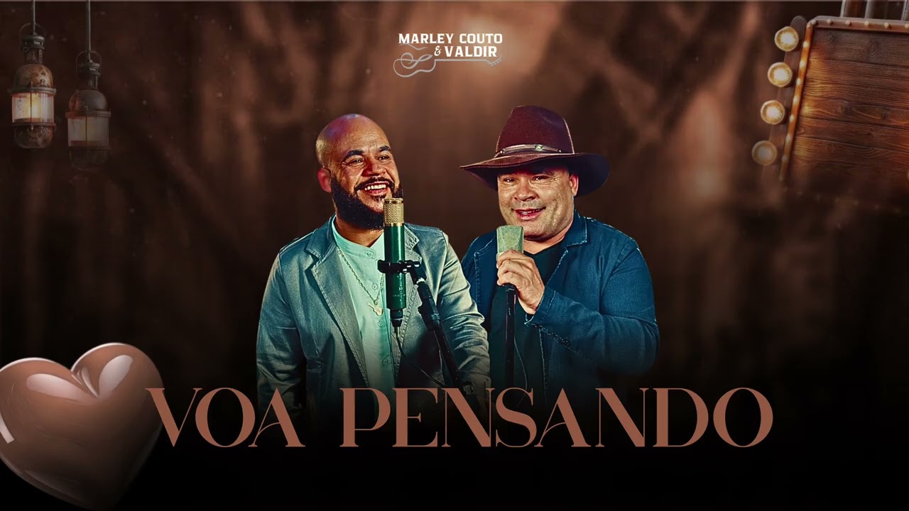 Marley Couto e Valdir - Voa Pensamento