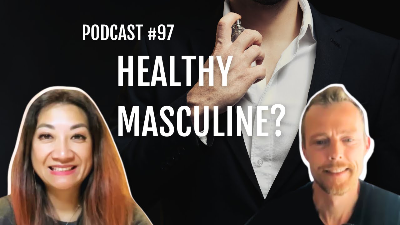 What a healthy masculine looks like and how to attract it with Raf Adams - Podcast Episode #97