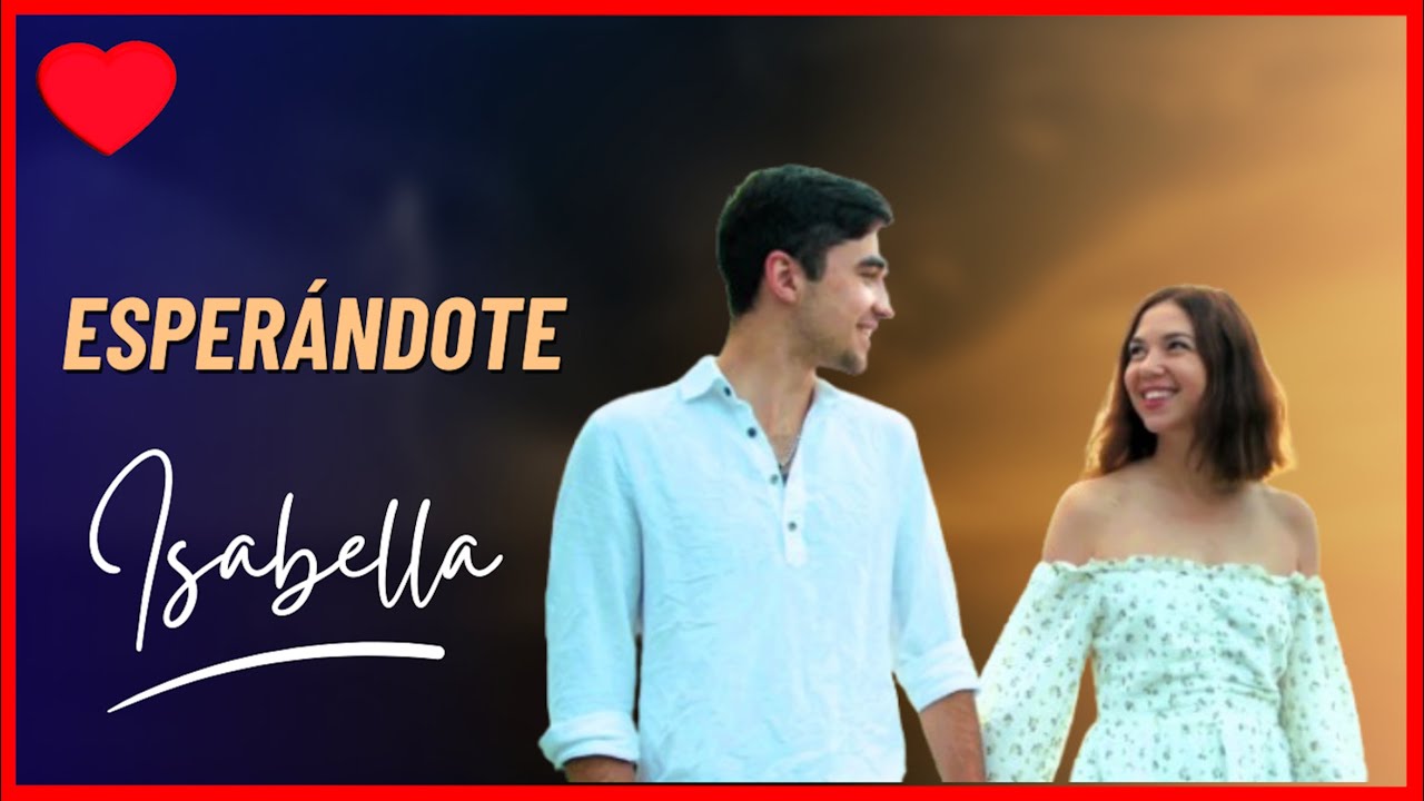 ♫💕Esperándote - Isabella Piedrahita♫💕♫ (Tradução)