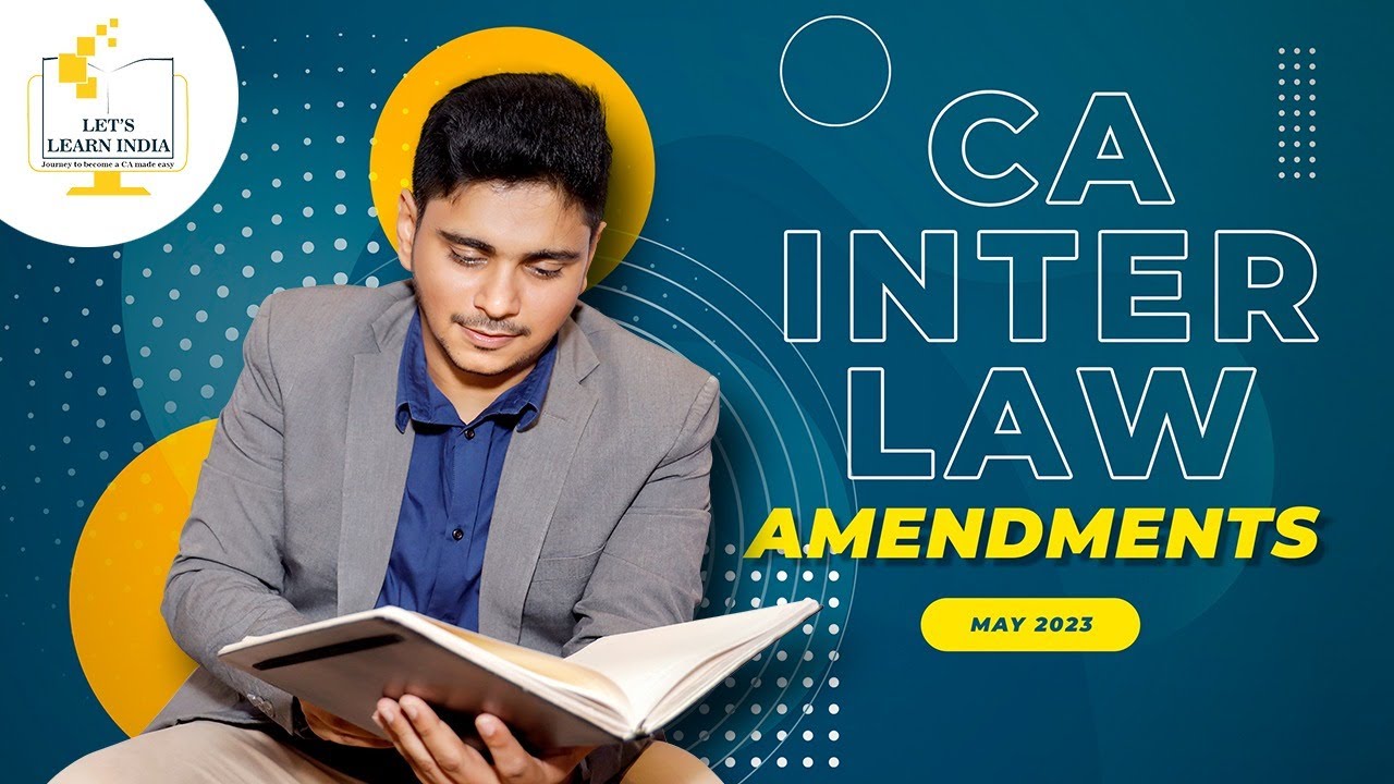 CA Inter | Law | Amendments | May 2023 | Abhishek Bansal