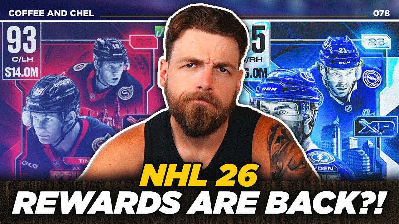REWARDS ARE BACK? | NHL 26 COFFEE AND CHEL EP 78