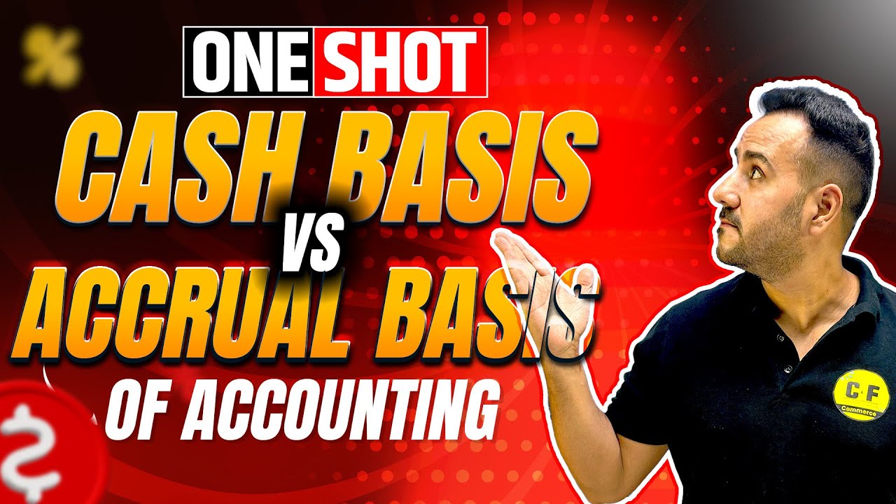 Cash Basis vs Accrual Basis of Accounting One shot 2024-25 with Ushank Sir
