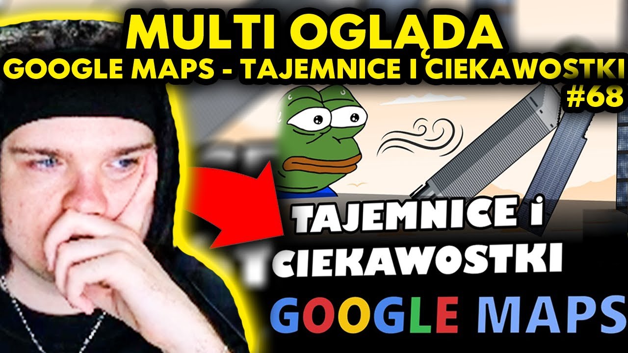 MULTI ogląda GOOGLE MAPS - TAJEMNICE I CIEKAWOSTKI #68!