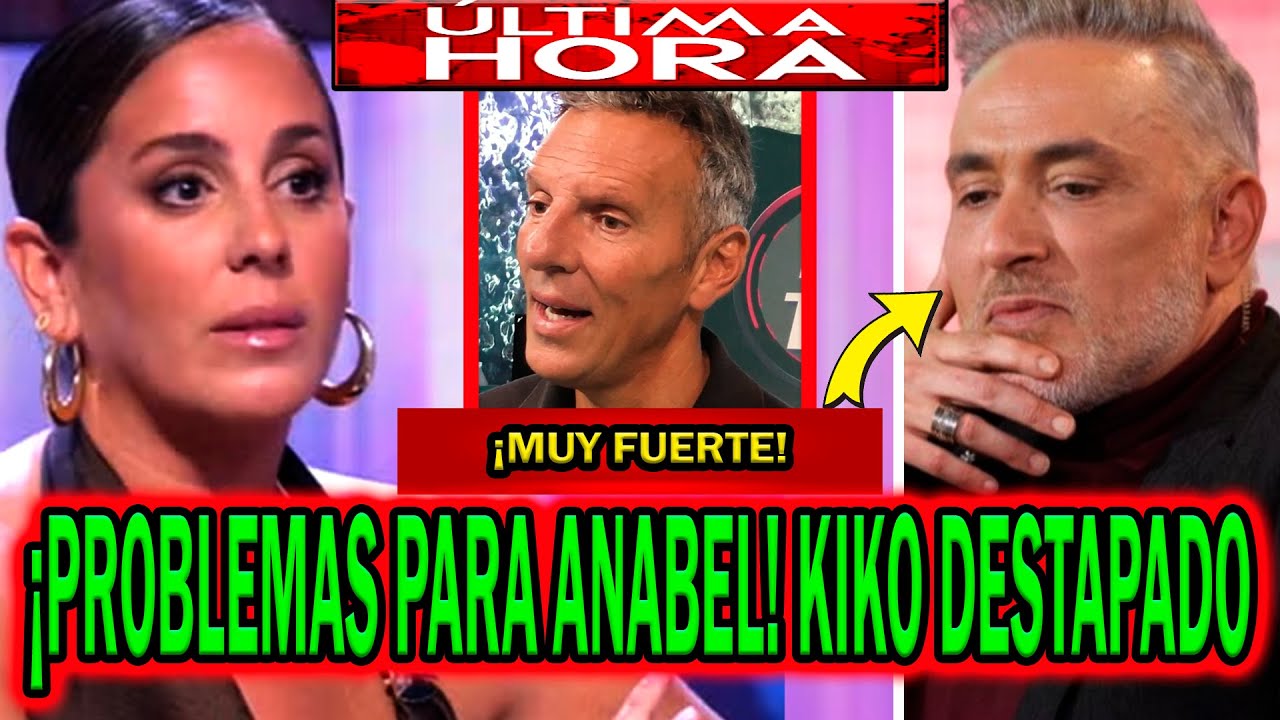 💥&iexcl;PROBLEM&Oacute;N GORDO! PARA ANABEL PANTOJA POR DAVID RDR&Iacute;GUEZ Y DESTAPAN A KIKO HERN&Aacute;NDEZ TRAS PATI&Ntilde;O