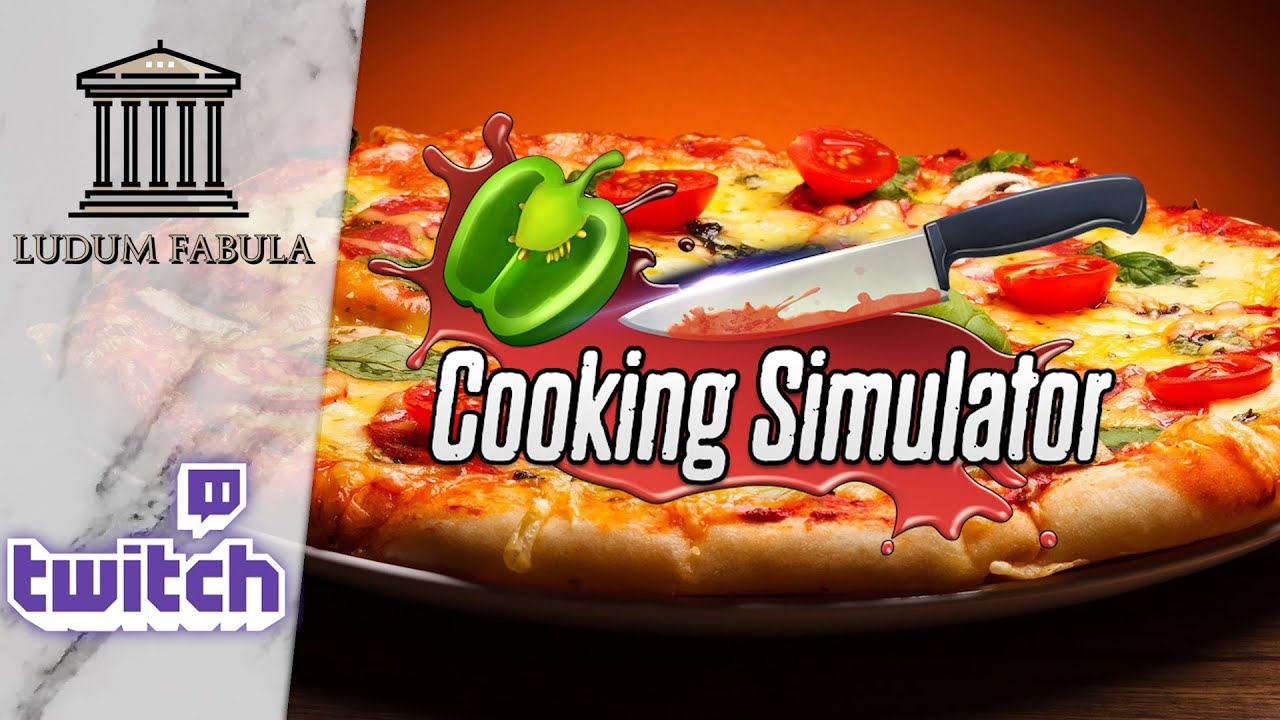 COOKING SIMULATOR - PIZZA | VOD TWITCH (suite)