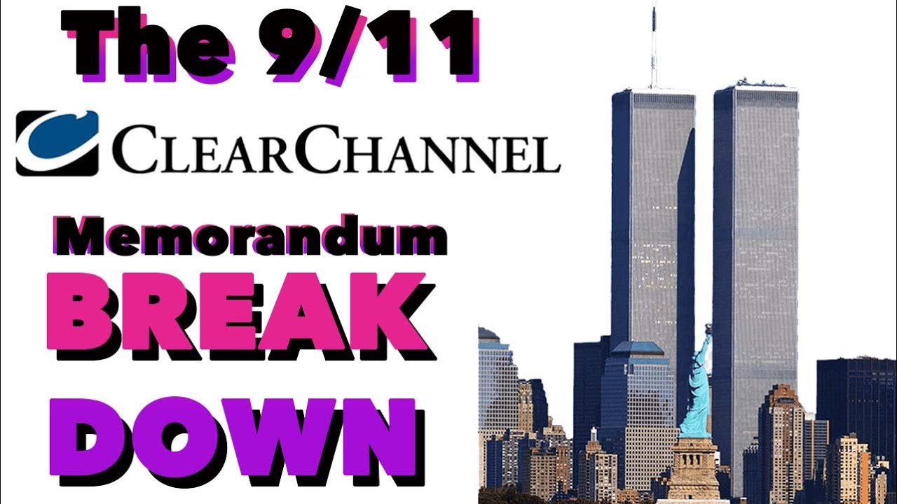 The 9-11 CLEAR CHANNEL MEMORANDUM BREAK DOWN || Crash Thompson