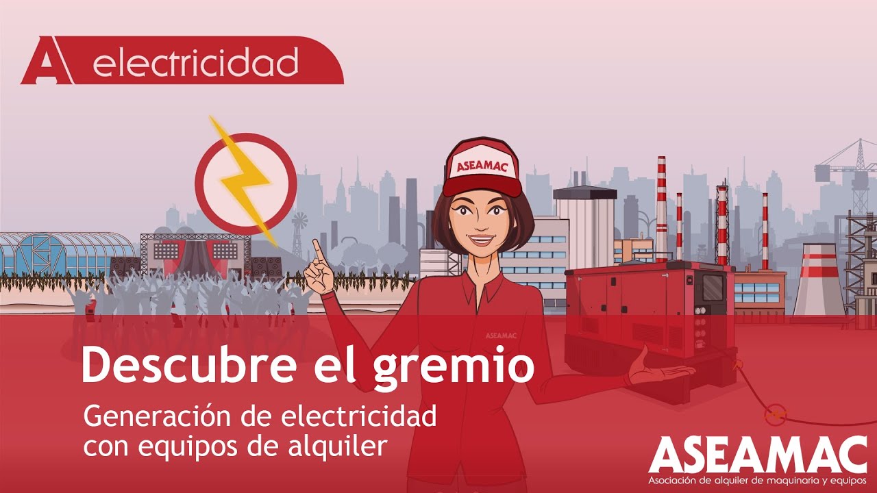 ASEAMAC: Generación de electricidad con equipos de alquiler