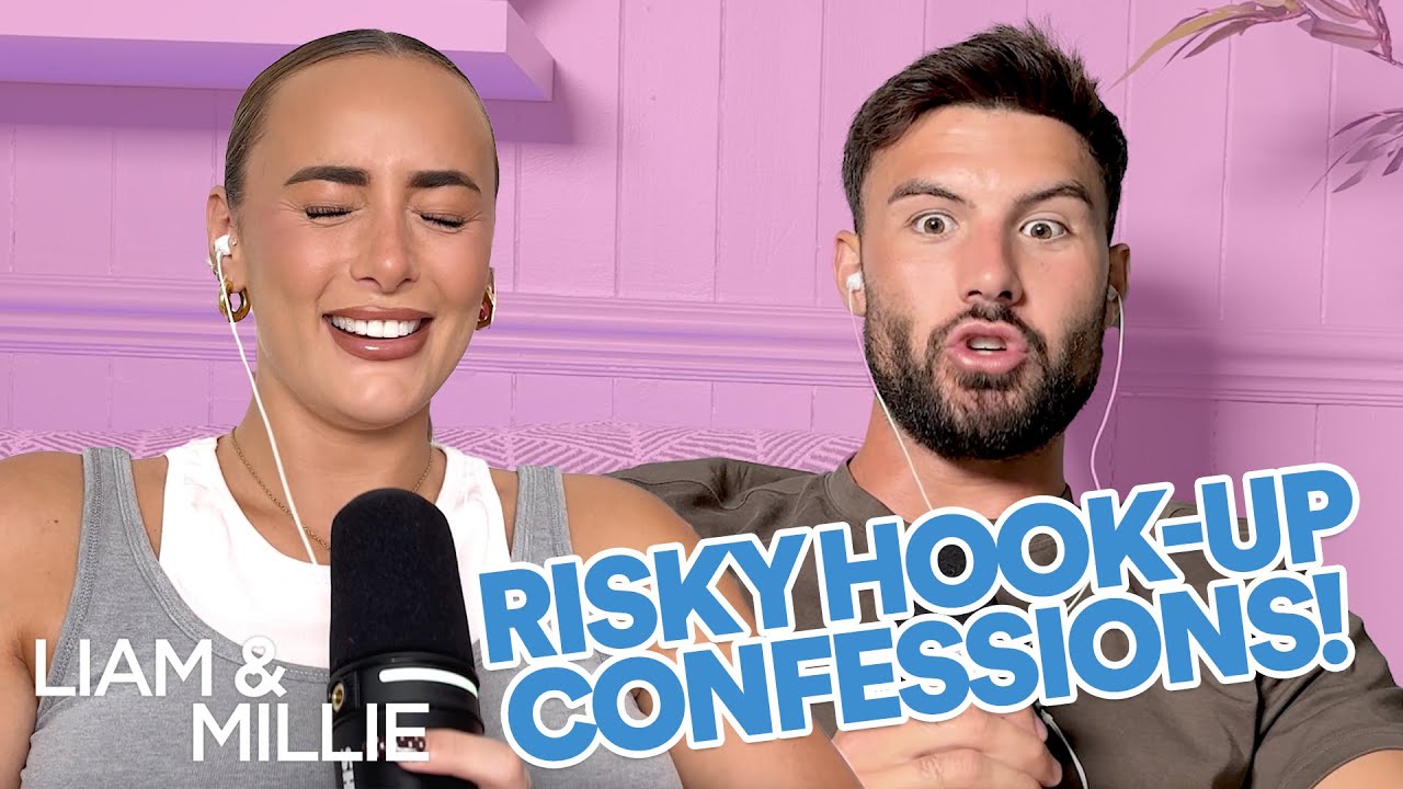 LIAM & MILLIE: Risky Hookups, Getting Caught and Giving Up Kissing?