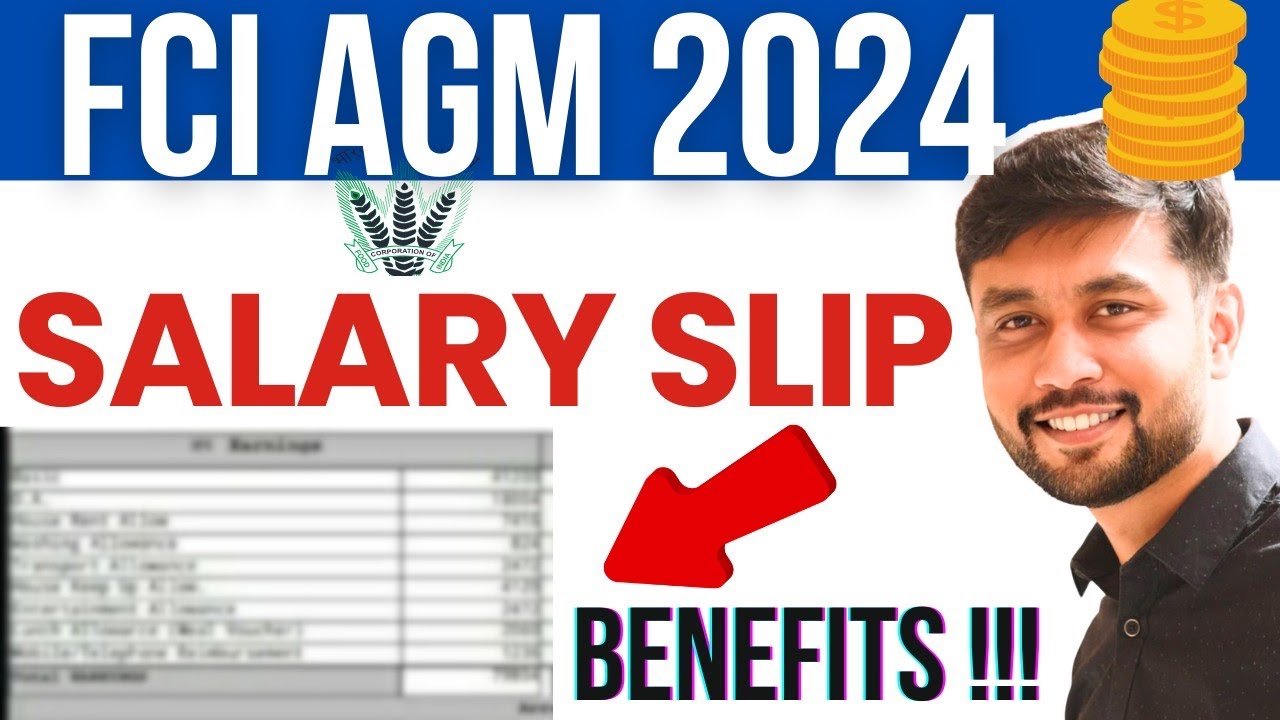 FCI AGM Salary Slip 2024:Detailed Breakdown of Pay, Allowances,Perks|FCI AG 3 Salary After Promotion