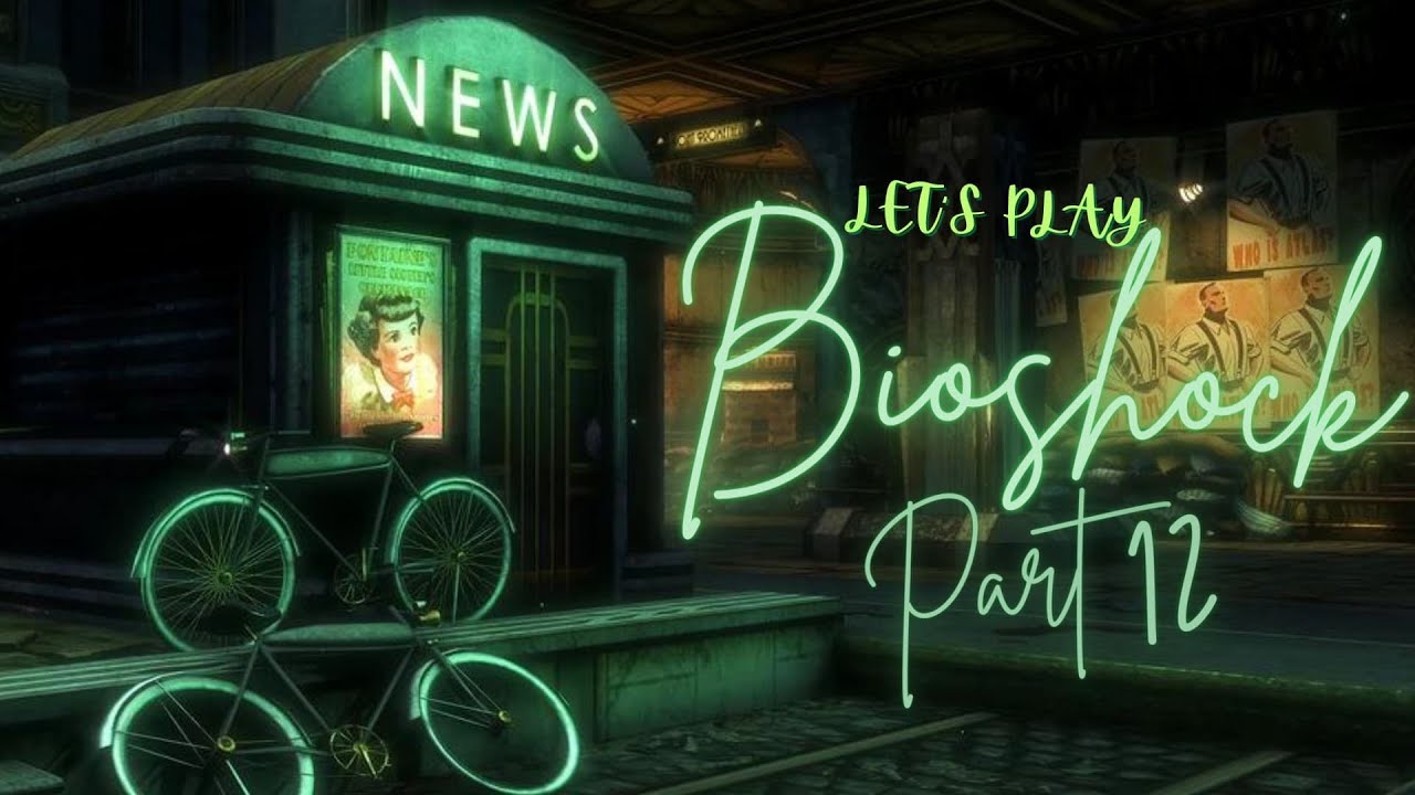 Bioshock Remastered | Let’s Play | Part 12: Exploring Olympus Heights