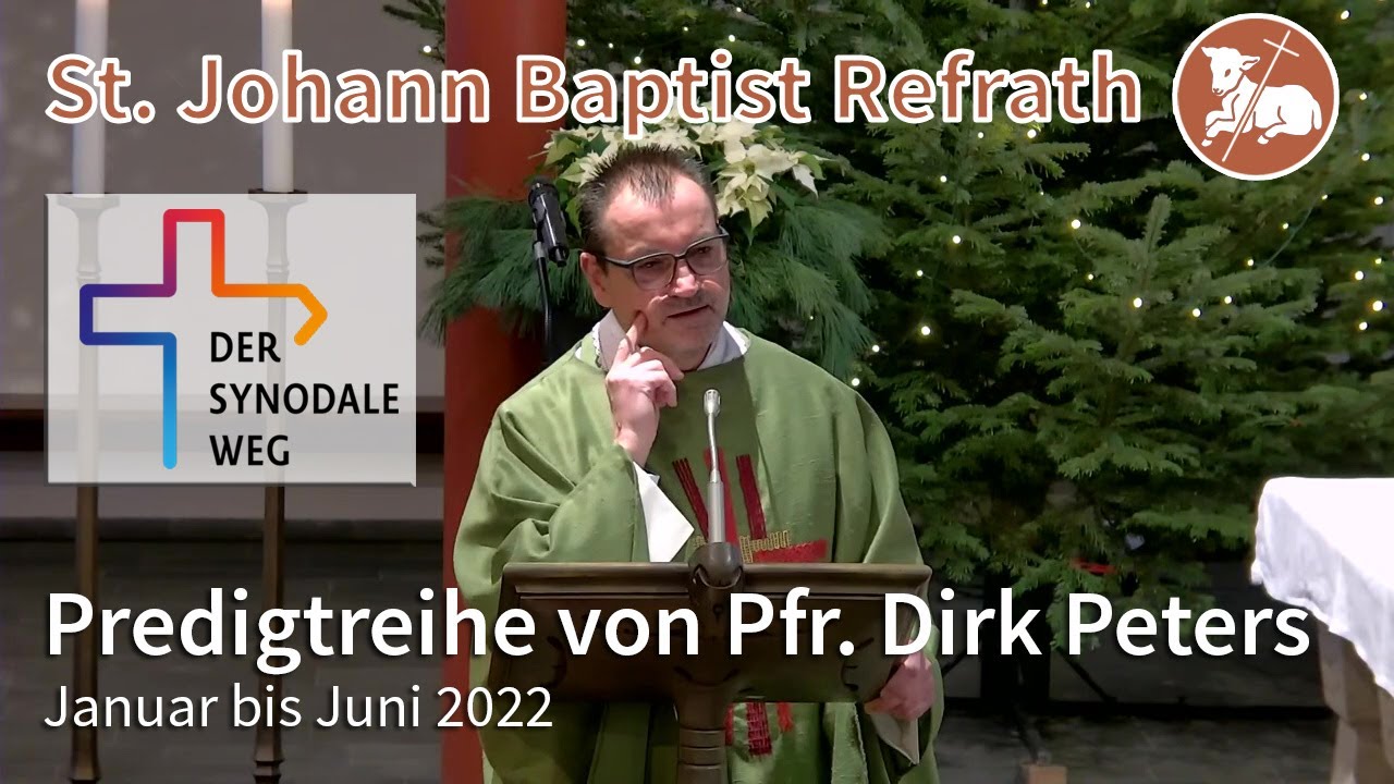 4. Predigt der Predigtreihe von Pfr. Dirk Peters, 2022