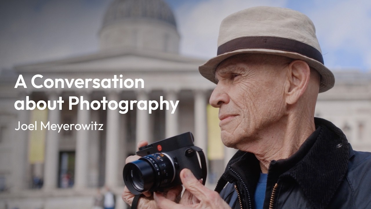 Joel Meyerowitz - A Conversation about Photography
