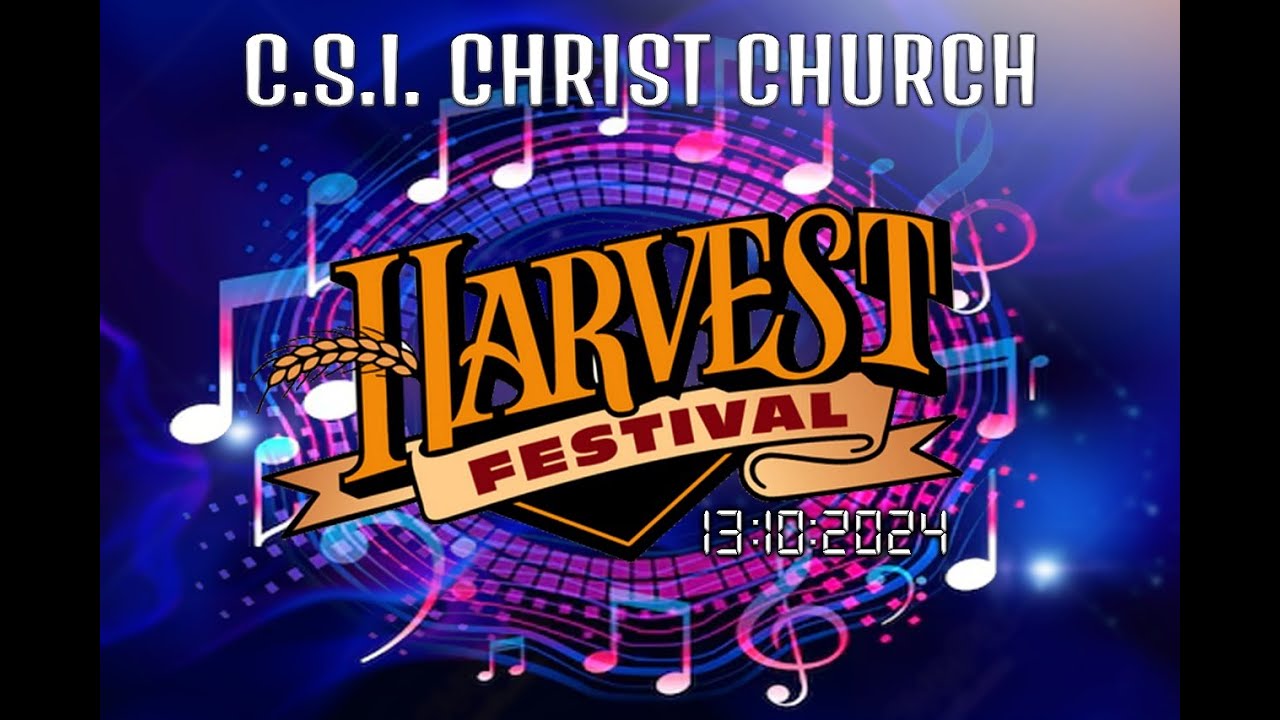 C.S.I CHRIST CHURCH, NAGERCOIL  -Harvest Festival 2024