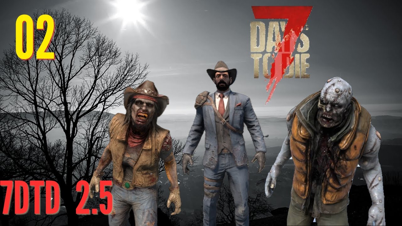 7DTD 2.5 - C02: Al borde de la muerte