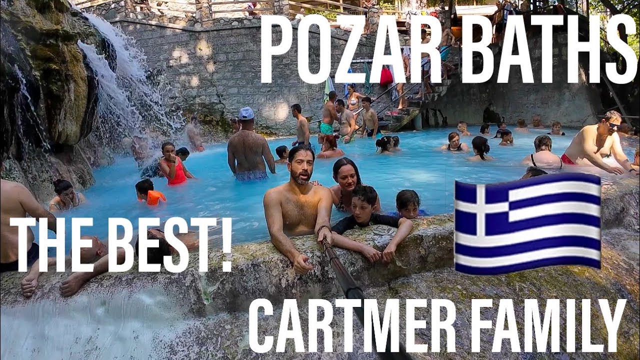 Pozar Baths Greece! Cartmer Family. The Best Thermal Spring in Greece.