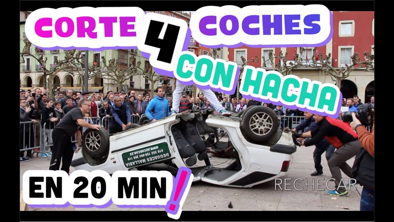 Bihurri, aizkolari, cortando con hacha 4 COCHES 🚙 🚗 🚙 🚗 en 20 MINUTOS⏳⏳!!