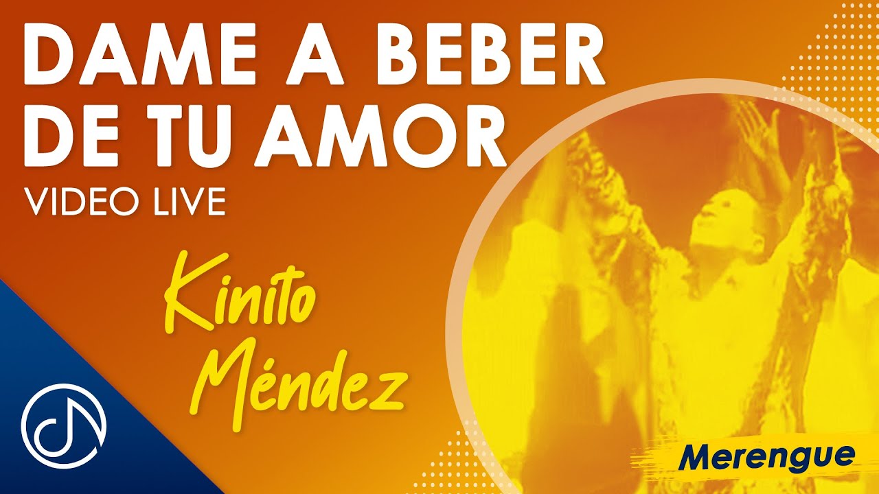Dame A BEBER De Tu Amor 🍹 - Kinito Mendez, Estadio Olímpico [Video Live]