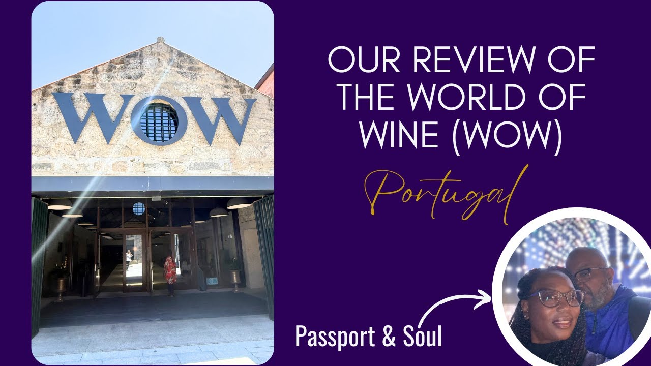 Inside Porto’s World of Wine: Why WOW Is a Must-Visit Experience