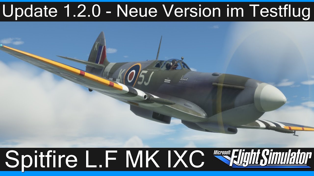 Spitfire L.F MK IXC - Neue Version 1.2.0 im Testflug / EGSU Duxford ★ MSFS 2020 Deutsch