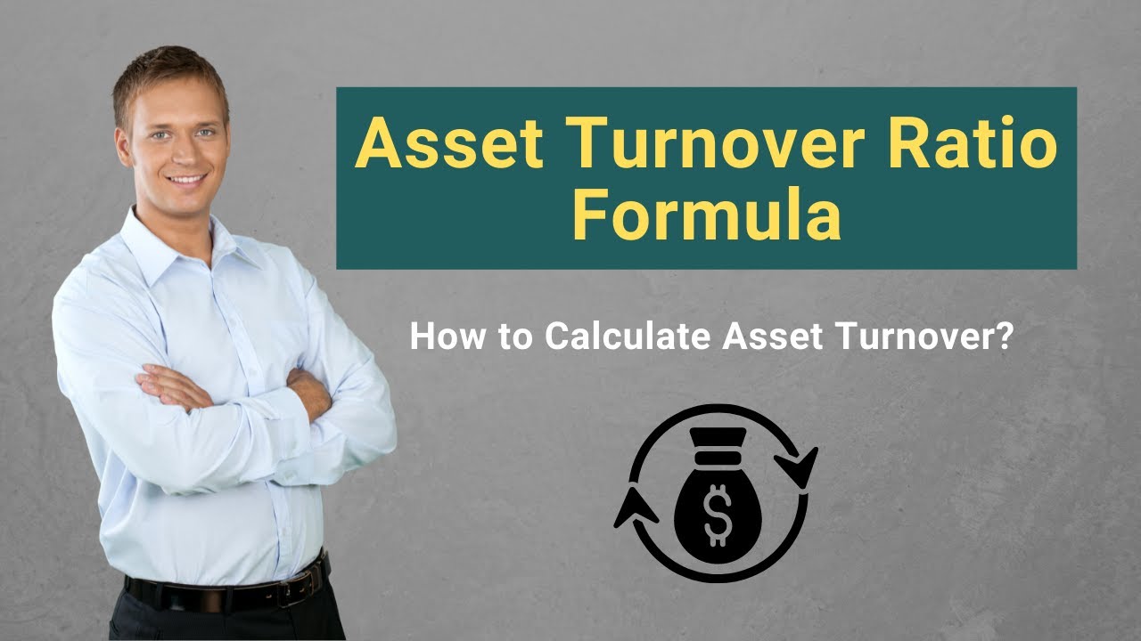 Asset Turnover Ratio Formula (Examples) | How to Calculate Asset Turnover?