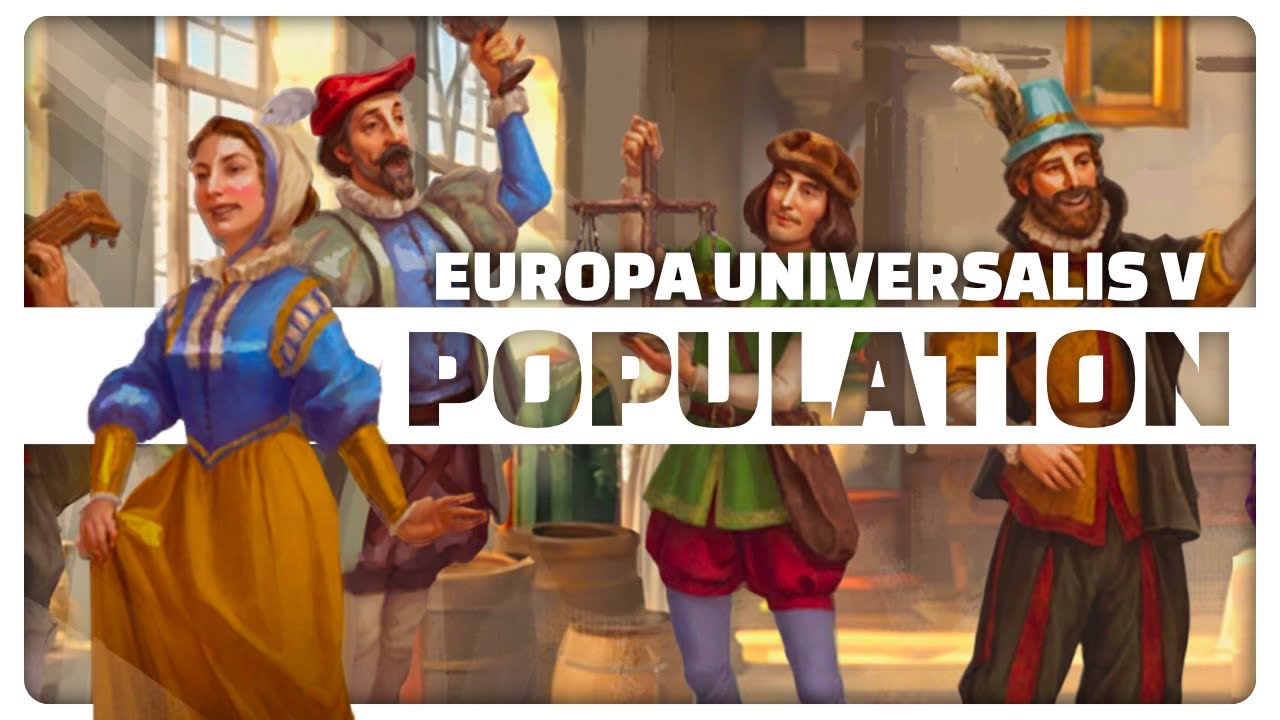 Manage Your Population In EU5