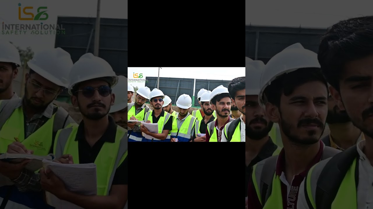 Safety Officers with Real Site-Based || Best Safety Practical Training in Pakistan || ISS