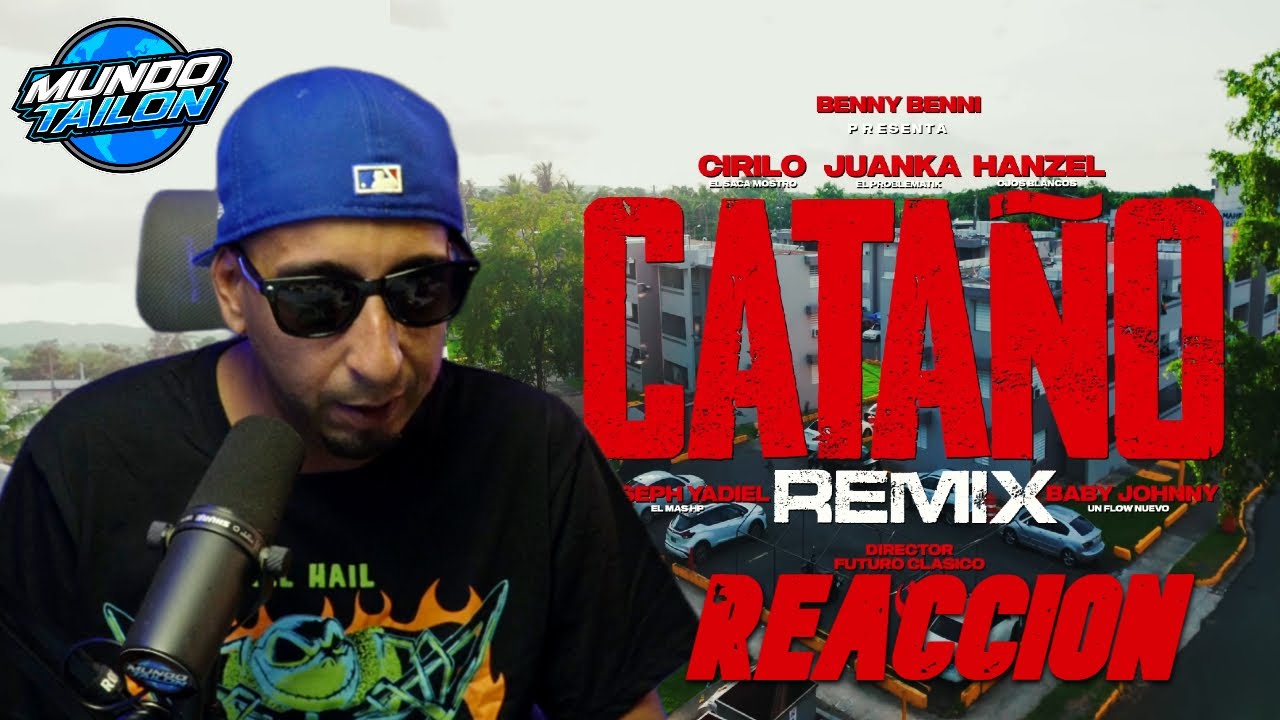 CATAÑO REMIX (REACCION) - Cirilo Ft Benny Benni x Hanzel x Juanka x Jouseph x Baby Johnny x Pacho