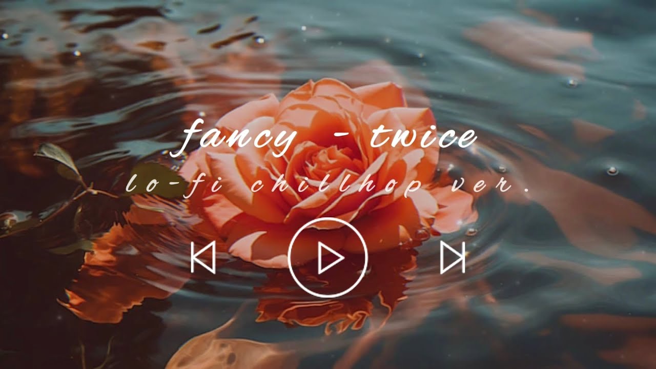 fancy - twice (트와이스) lofi chillhop