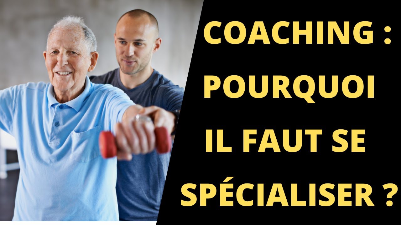 Coach sportif : Pourquoi vous devez vous spécialiser ?