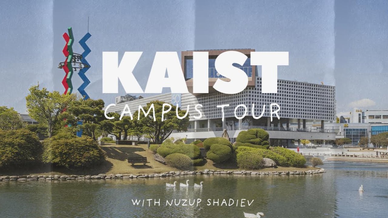 KAIST Campus Tour | South Korea 🇰🇷