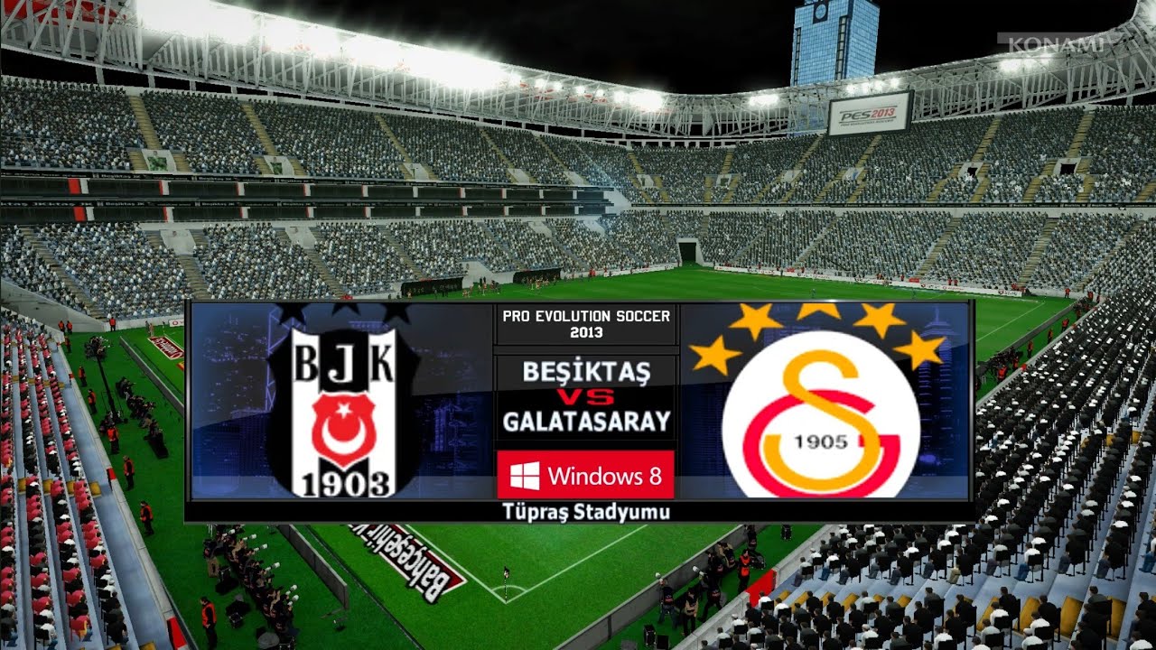 PES 2013 EN GÜNCEL YAMA EFSANE DERBİ BEŞİKTAŞ🆚GALATASARAY