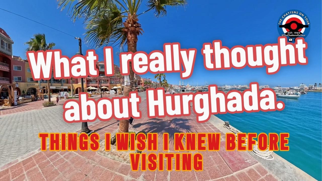 What I Really Thought About Hurghada, Egypt