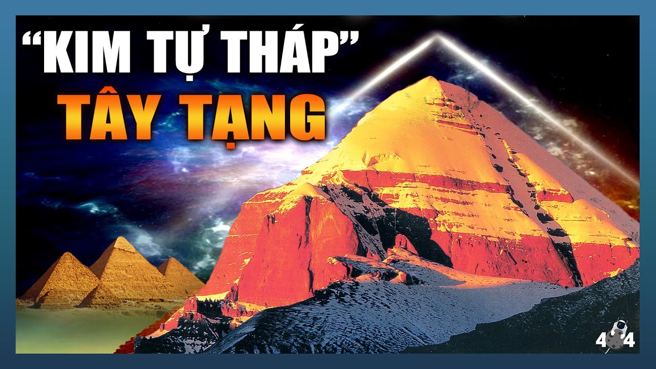 N&uacute;i Thần Kailash C&oacute; Phải L&agrave; Kim Tự Th&aacute;p? | Error 404