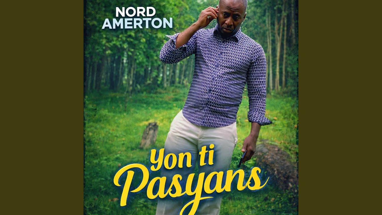 Yon Ti Pasyans (Nord Amerton)
