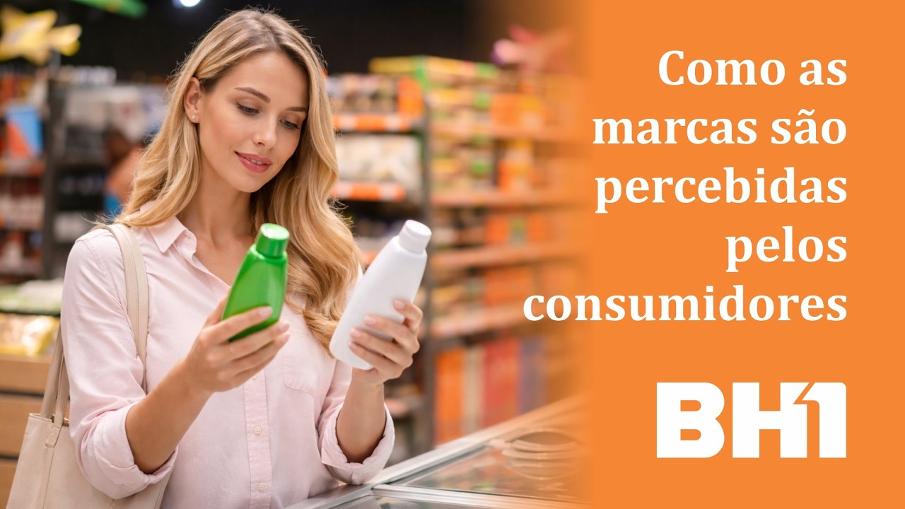 Como as marcas são percebidas pelos consumidores