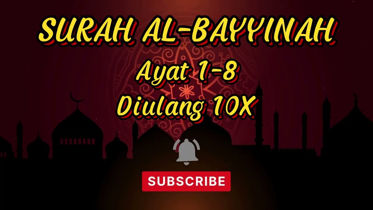 MUROTTAL SURAH AL-BAYYINAH AYAT 1-8 METODE UMMI DIULANG 10X