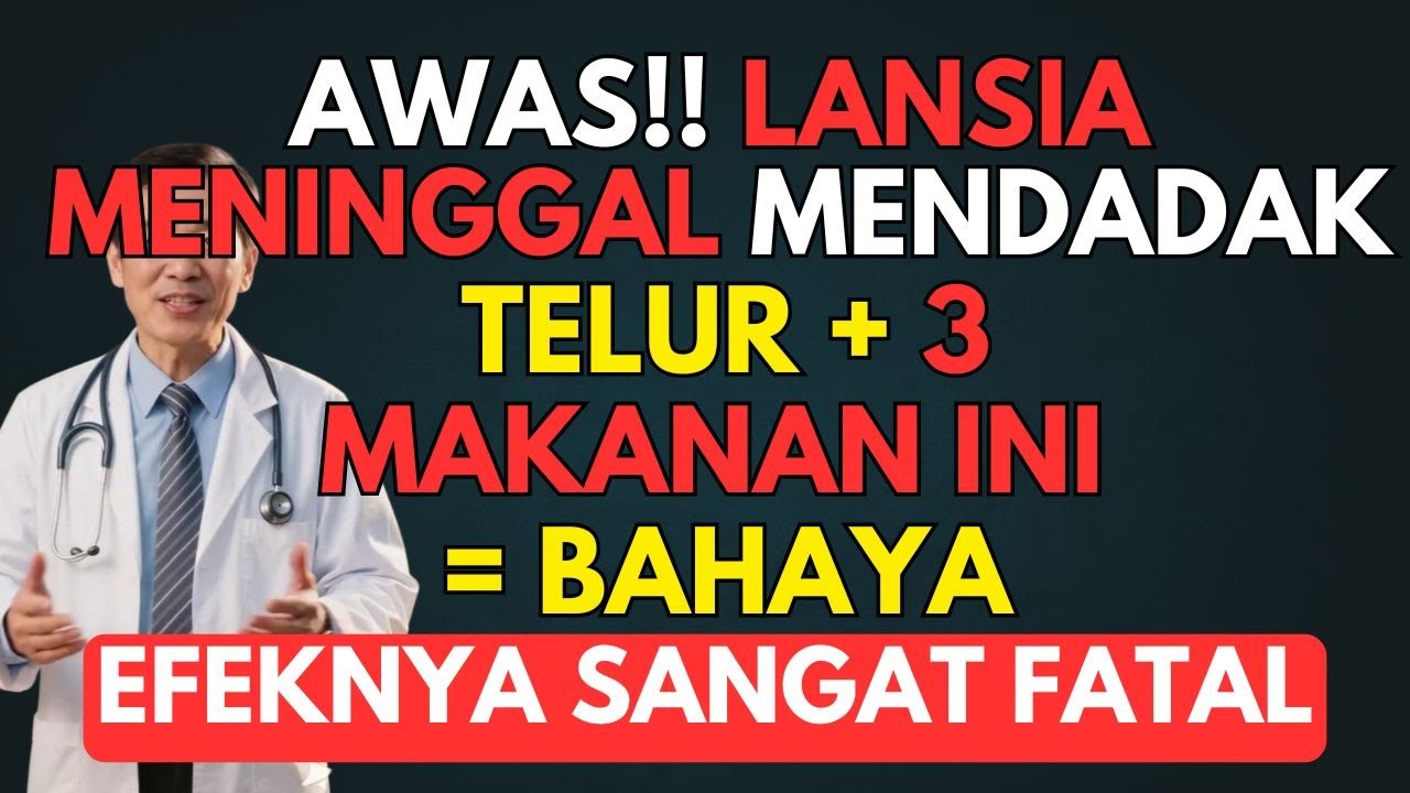LANSIA HATI-HATI‼️TELUR + 3 MAKANAN INI BISA BUNUH LANSIA PERLAHAN‼️