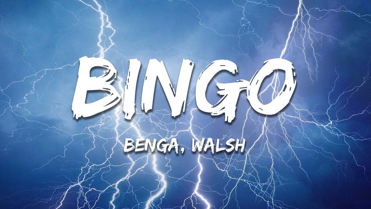 Benga, Walsh - Bingo (Lyrics)