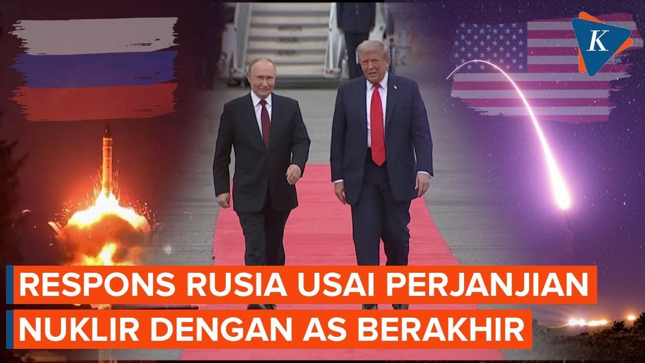 Perjanjian Nuklir AS-Rusia Berakhir, Begini Kata Kremlin