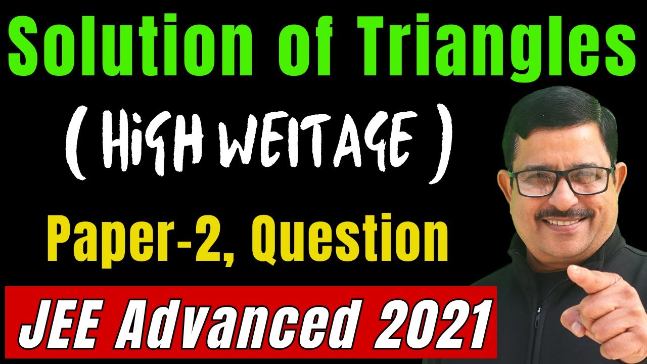 SOT Question -JEE Advanced 2021 Maths | Solution of Triangles JEE Advanced PYQ | SOT JEE