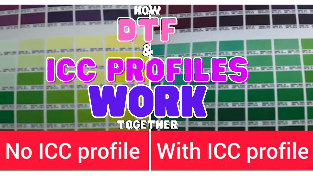 How DTF & ICC profiles work together