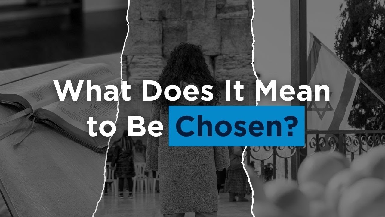 What Does It Mean to Be Chosen?