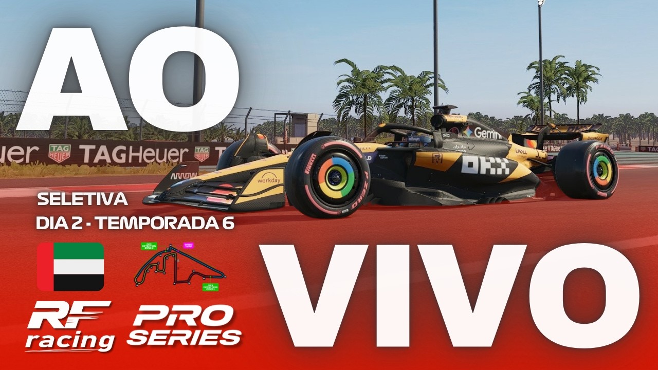🔴 F1 25 - ABU DHABI 🇦🇪 - YAS MARINA | RETA FINAL RACING - SELETIVA PRO SERIES - DIA 2