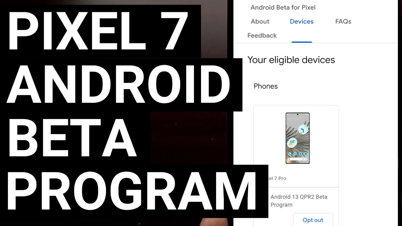 Google Pixel 7 Android Beta Program: How to Opt in and Install
