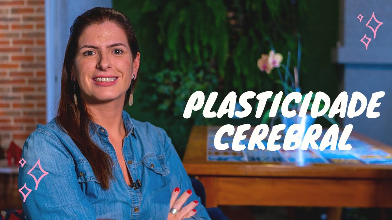 O que &eacute; plasticidade cerebral (ou neuroplasticidade)?