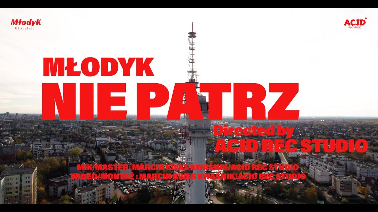 MłodyK - ''Nie Patrz'' Prod.ChrisRich (OFFICIAL VIDEO)