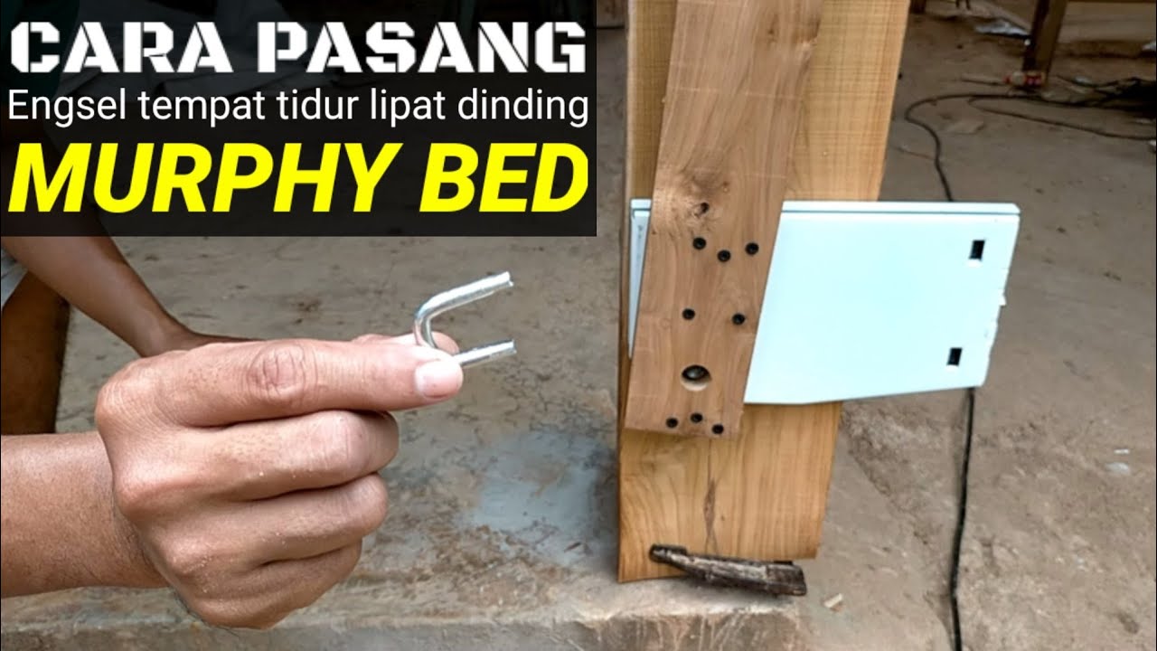 CARA PASANG ENGSEL/BRACKET TEMPAT TIDUR LIPAT DINDING MURPHY BED